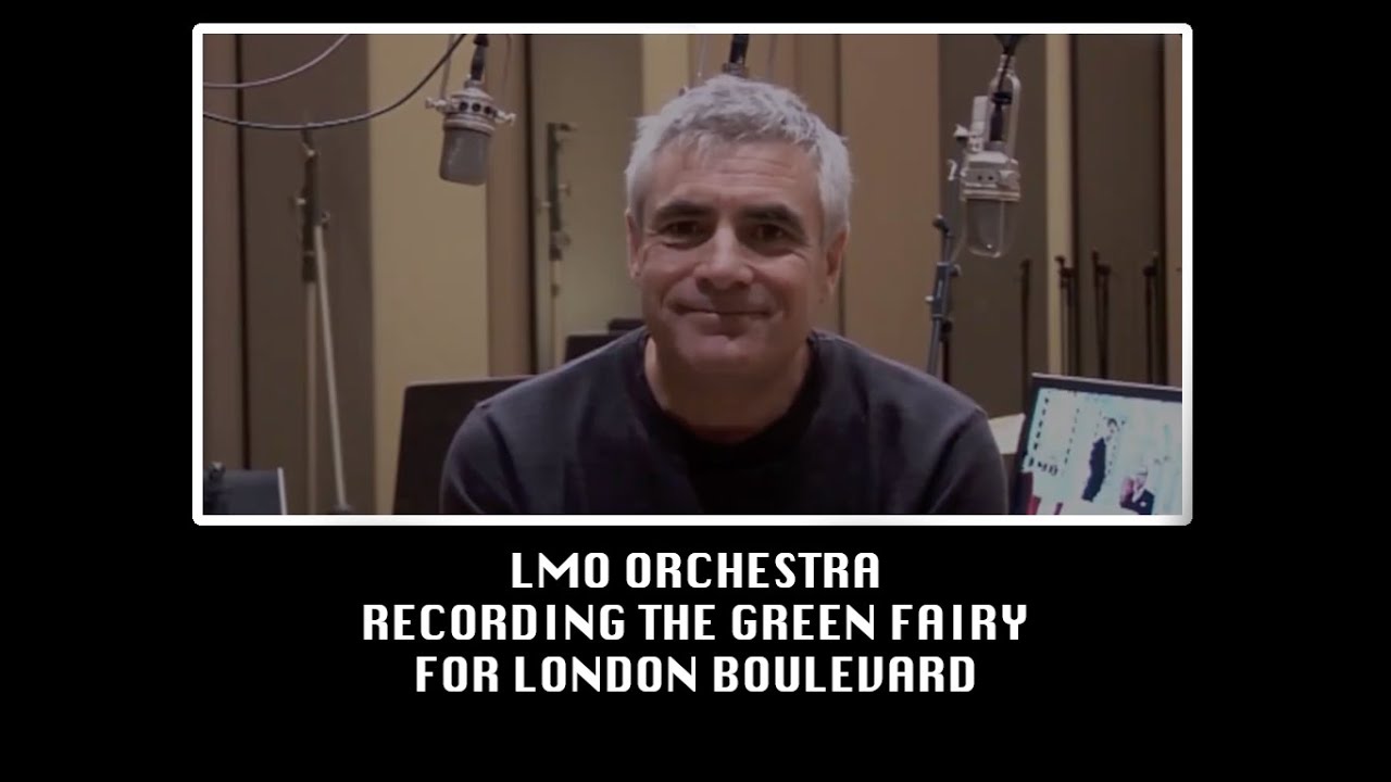 London Metropolitan Orchestra - Recording The Green Fairy for London Boulevard