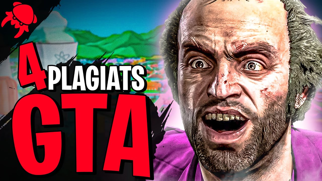 4 PLAGIATS de GTA