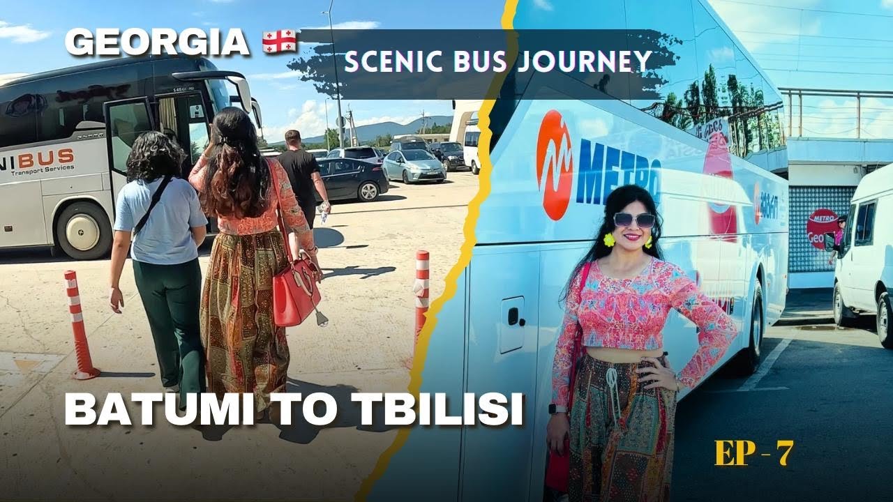 Batumi to Tbilisi by Bus : A Scenic Road Trip Through Georgia