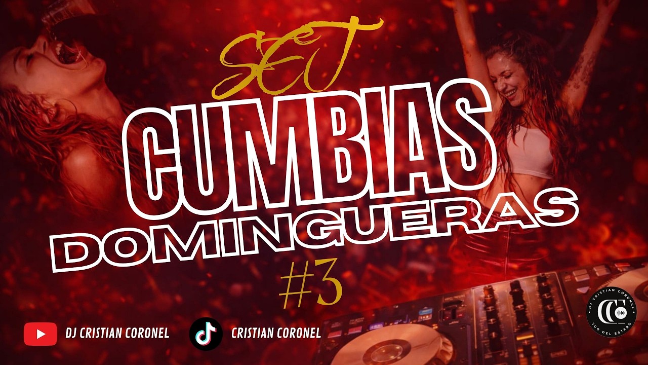 SET CUMBIAS DOMINGUERAS - DJ CRISTIAN CORONEL 😈👽