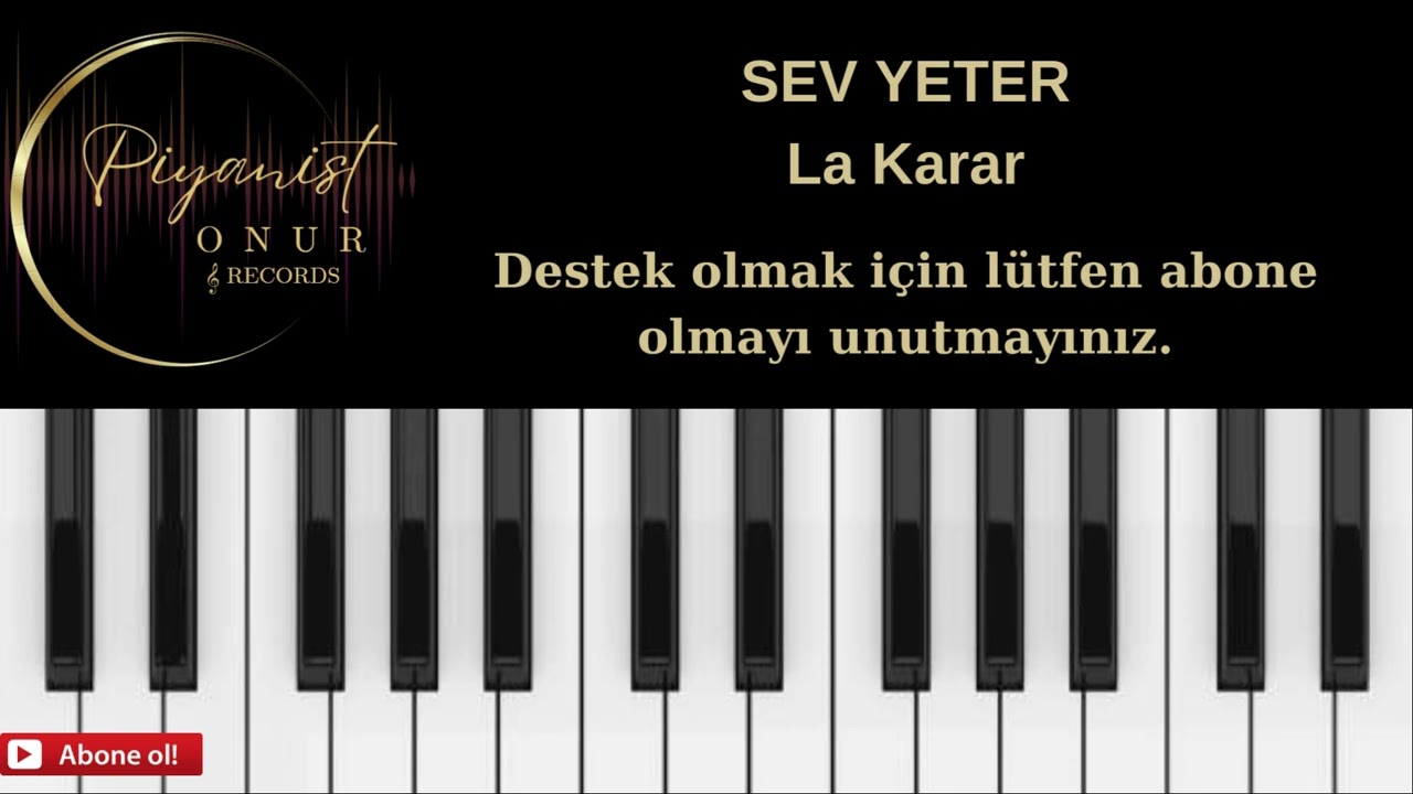 SEV YETER / LA KARAR 【ALTYAPI】