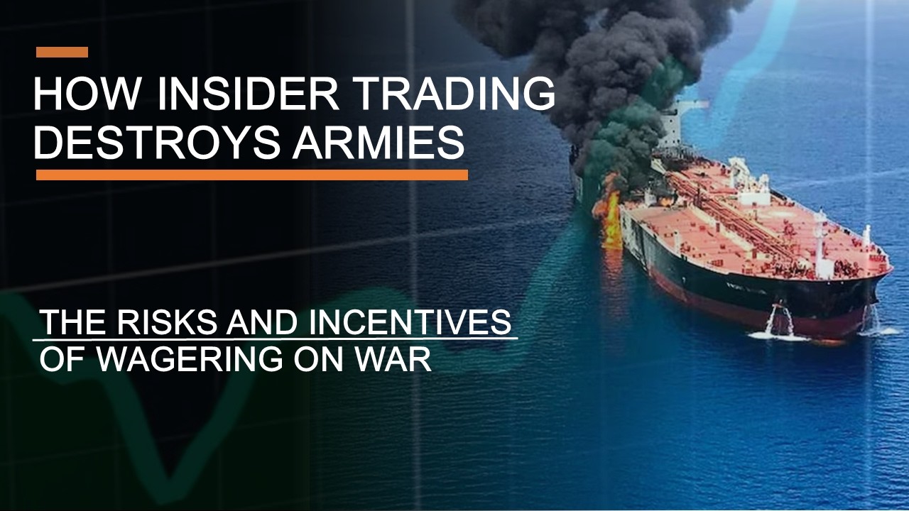 How Insider Trading Destroys Armies - The Risks and Incentives of Wagering on War