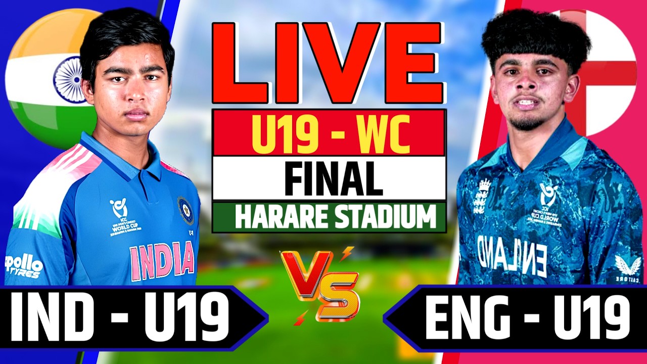 Ind u19 vs Eng u19, Final World Cup 2026 Live Score & Discurss | Ind u19 vs Eng u19 Live Today