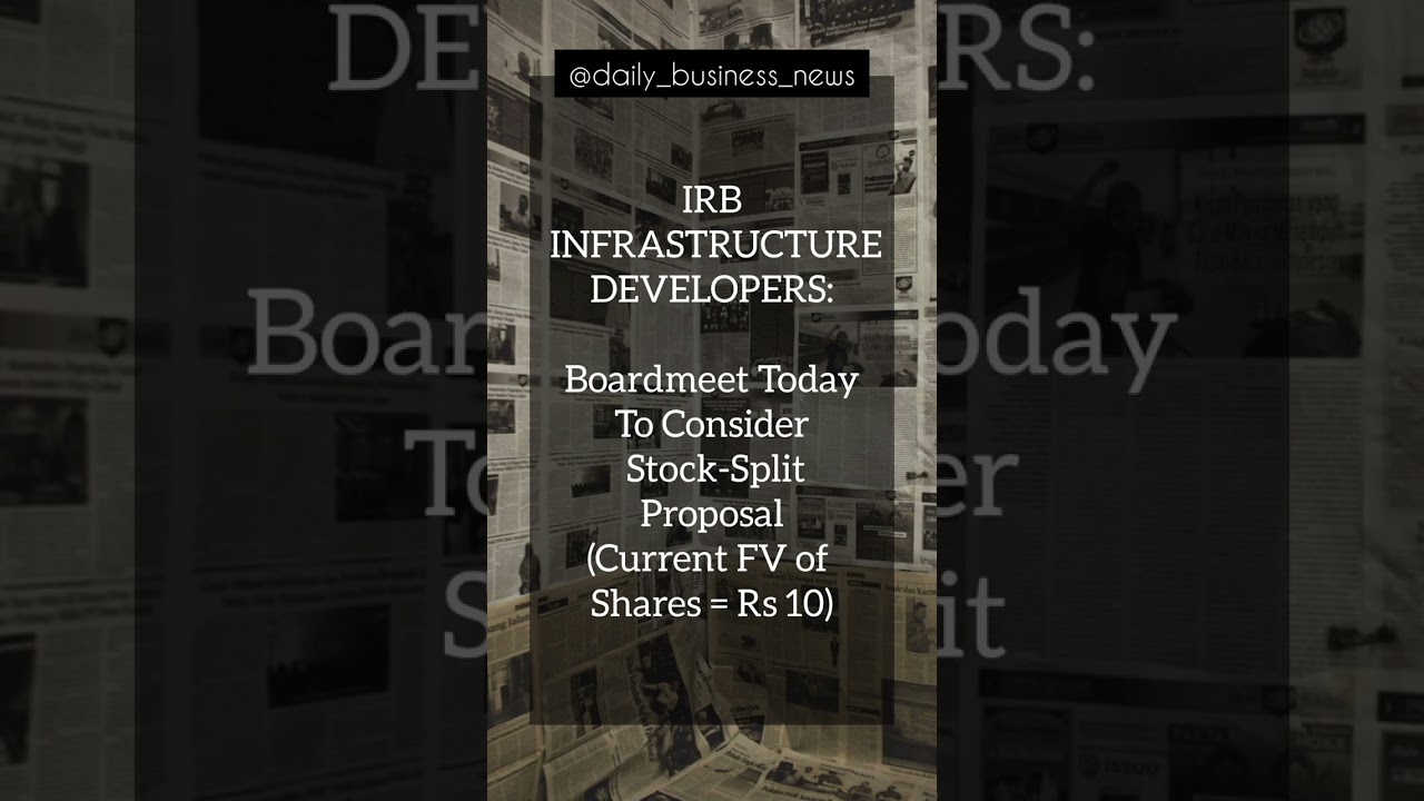 Daily Business News Updates : IRB INFRASTRUCTURE DEVELOPERS