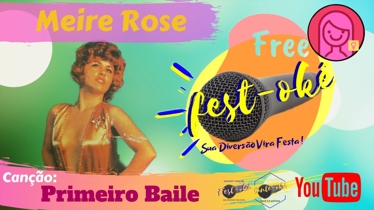 Karaokê Meire Rose - Primeiro Baile