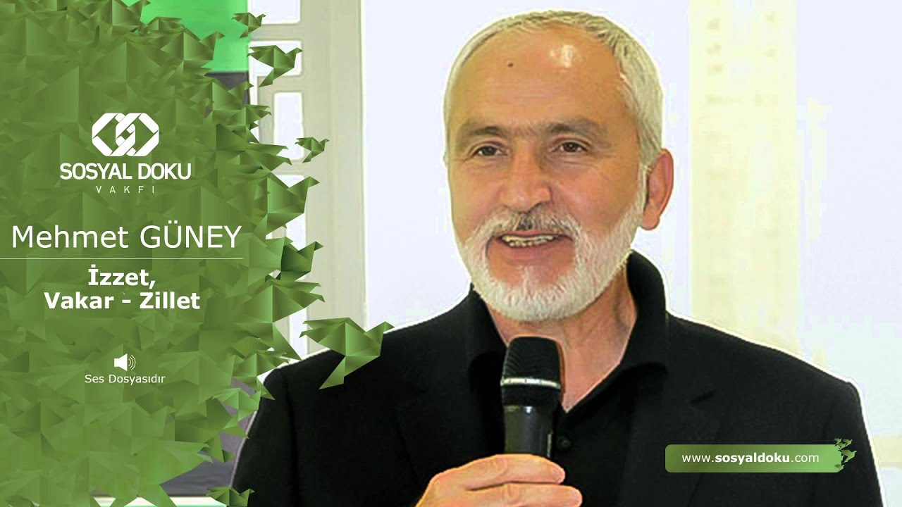 11) Mehmet Güney - İzzet / Vakar / Zillet - Karakter Eğitimi