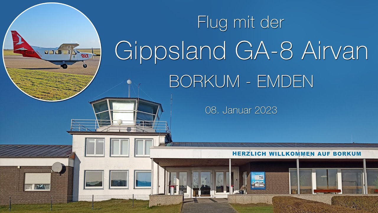 Sichtflug mit der Gippsland GA-8 Airvan 🛩 von Borkum nach Emden