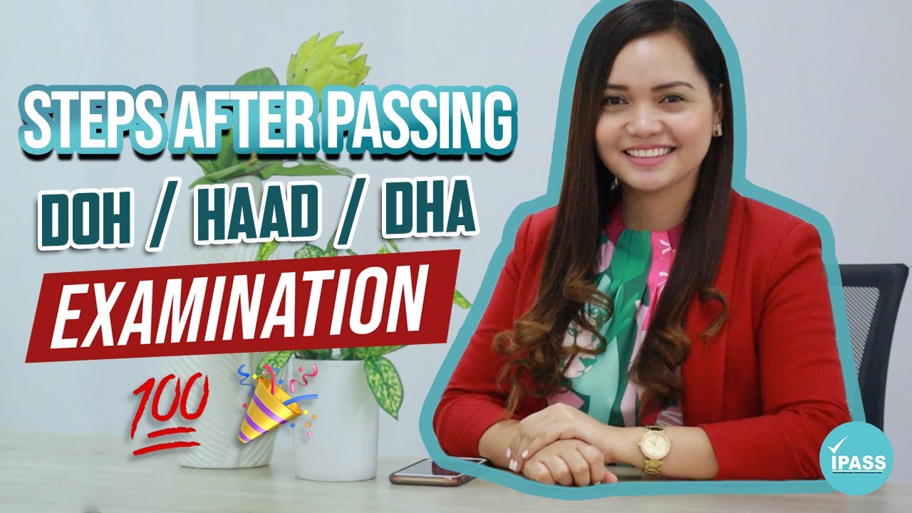 STEPS AFTER PASSING DOH/HAAD/DHA LICENSURE EXAMINATION