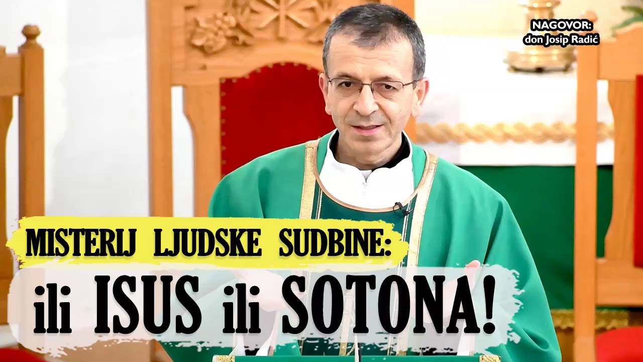 MISTERIJ LJUDSKE SUDBINE: ili ISUS ili SOTONA!