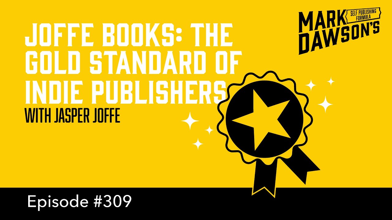 Joffe Books: The Gold Standard of Indie Publishers(The Self Publishing Show, episode 309)