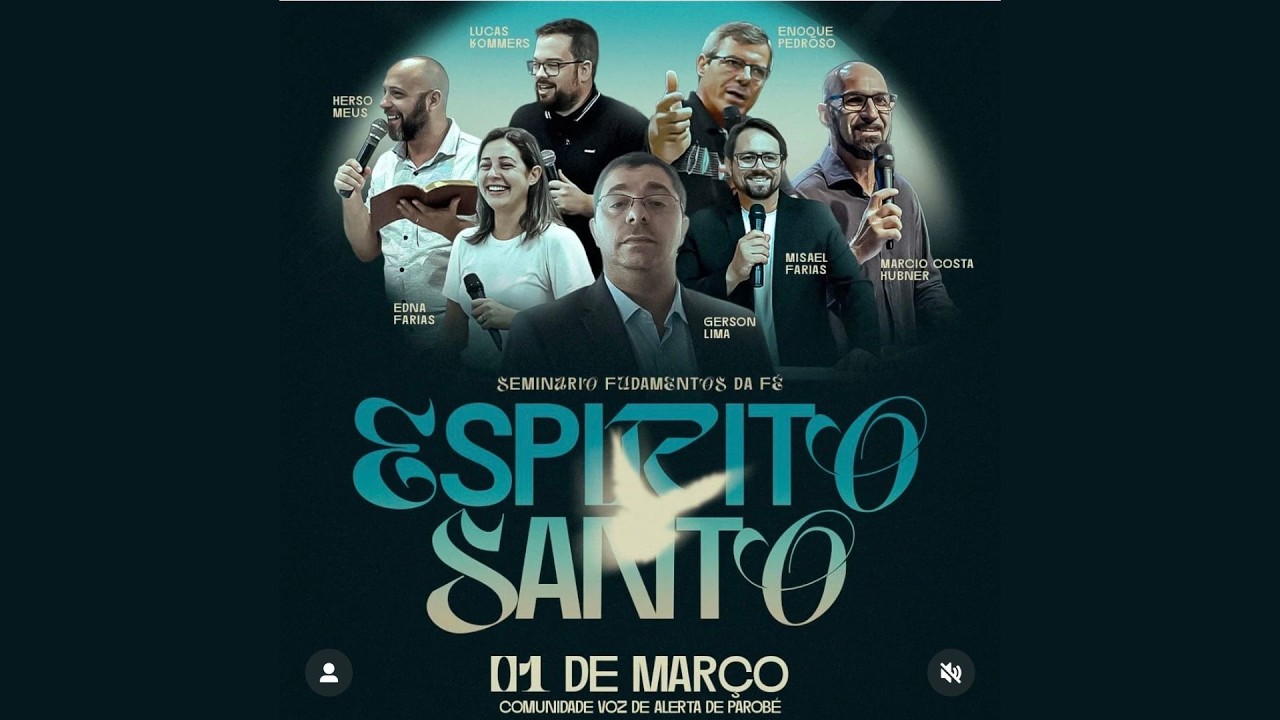 Seminário Fundamentos da Fé - Espiríto Santo (Parte 01 - Manhã)