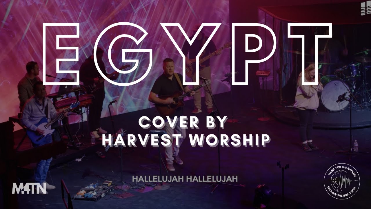 Egypt | Bethel Music (Cover by Harvest Worship)
