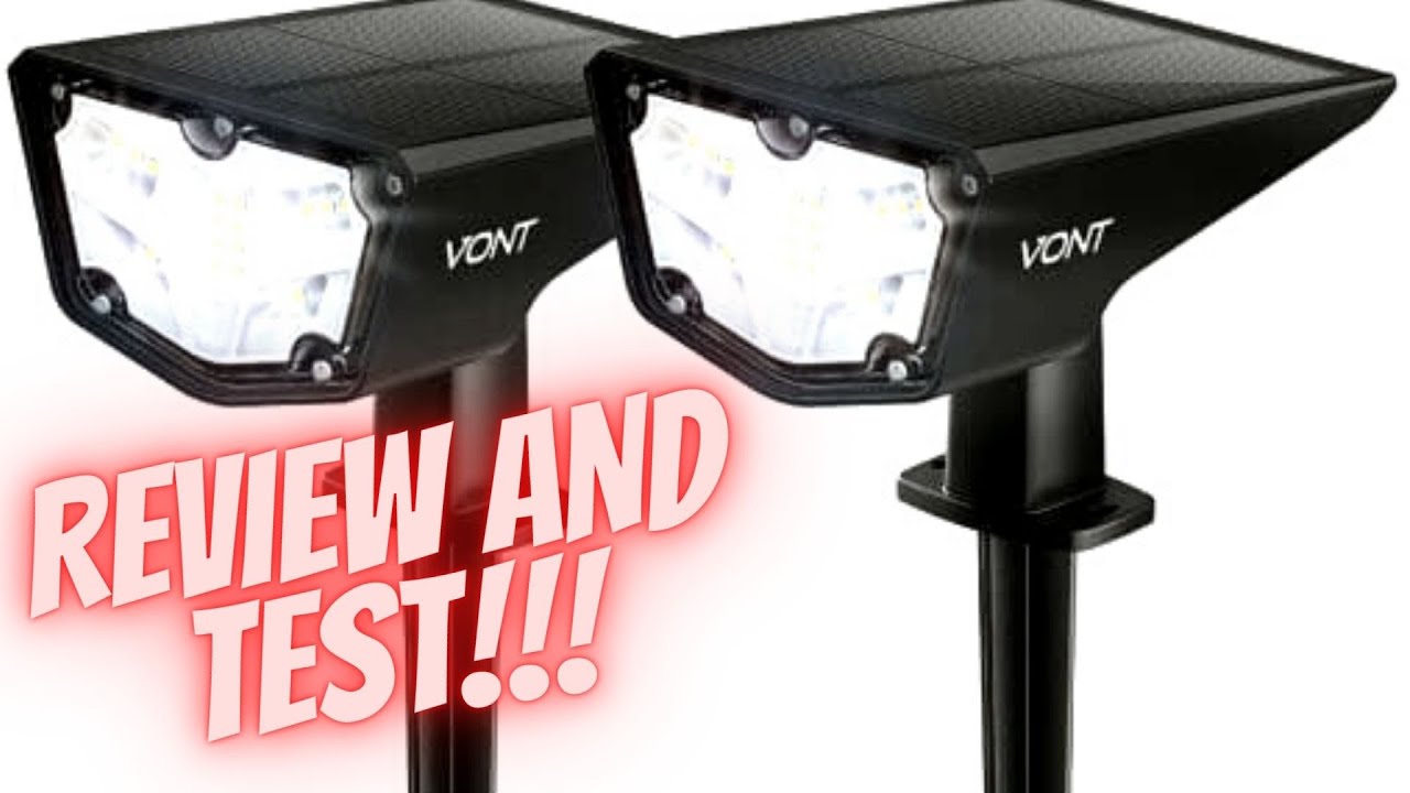 REVIEW AND TEST OF VONT SOLAR SPOTLIGHTS