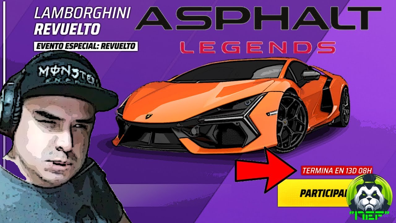 🔴"EVENTO ESPECIAL LAMBORGHINI REVUELTO" 🔴 "ASPHALT LEGENDS"‼️EN DIRECTO‼️