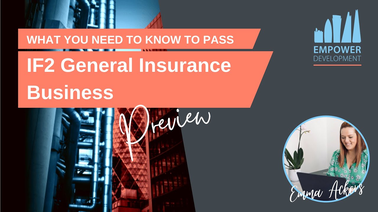 IF2 What you need to know - Emma's Preview (General Insurance Business)