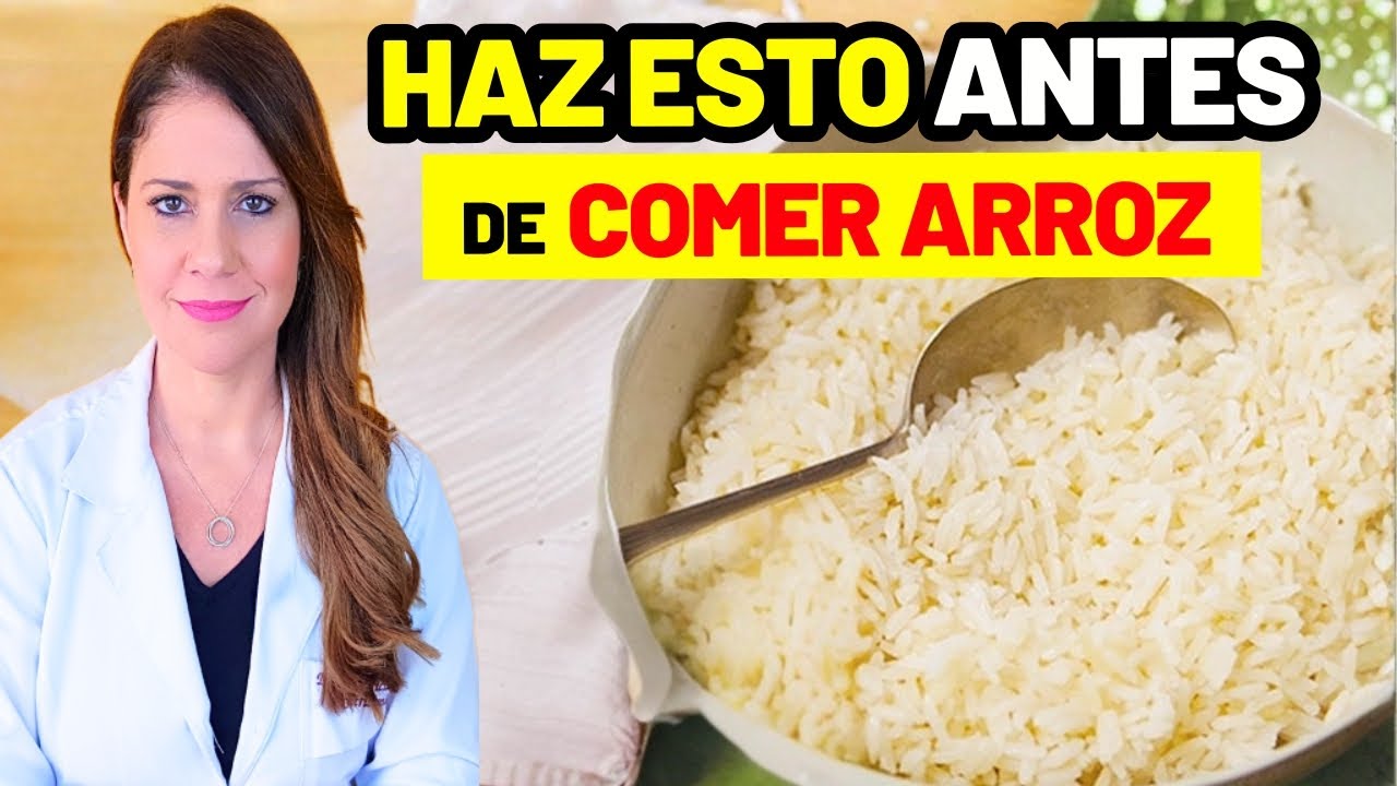 ARROZ Y AZÚCAR EN LA SANGRE - Haz ESTO ANTES DE COMER ARROZ y Te Va a SORPRENDER