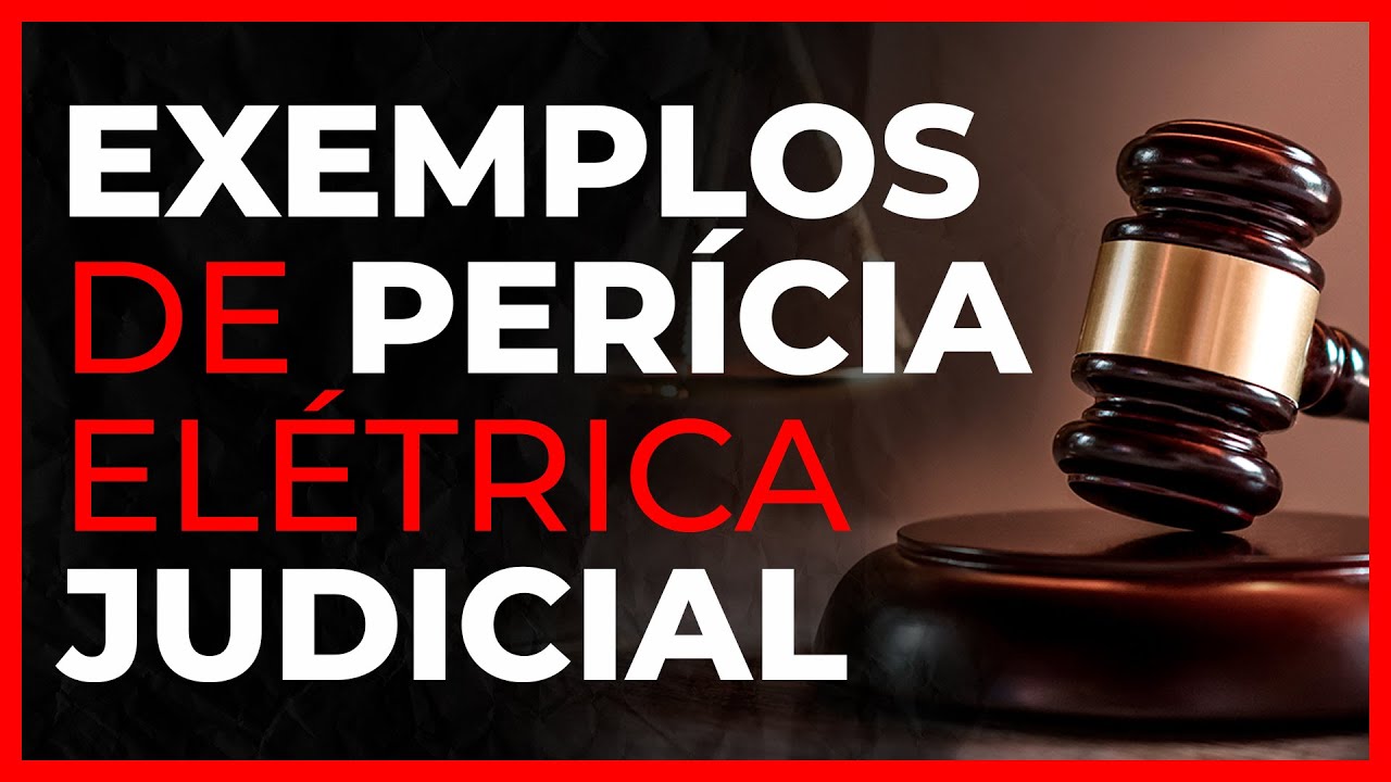 Perícia Elétrica - EXEMPLOS DE PERÍCIA ELÉTRICA JUDICIAL