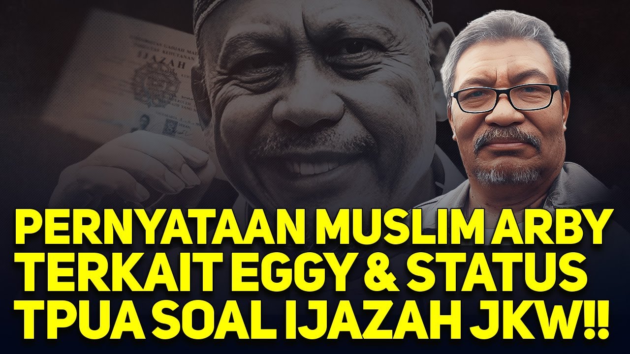 LIVE! PERNYATAAN MUSLIM ARBY TERKAIT EGGY & STATUS TPUA SOAL IJAZAH JKW!!