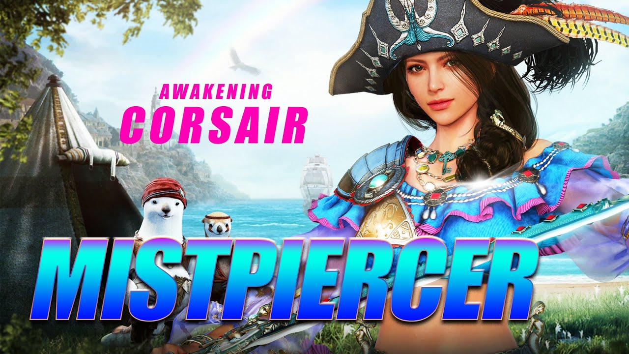 BDO Corsair Awakening | MISTPIERCER | PVE Combo