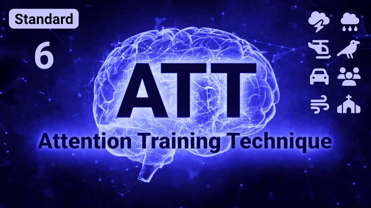 Attention Training Technique (ATT) for MCT // 3D Stereo Sounds🎧 // Standard 6