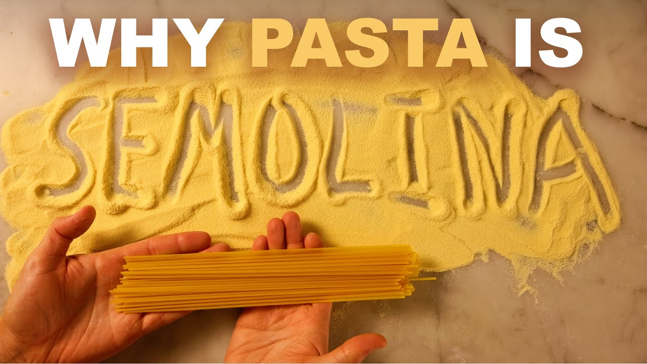 Why dried pasta is made with semolina (durum wheat) flour