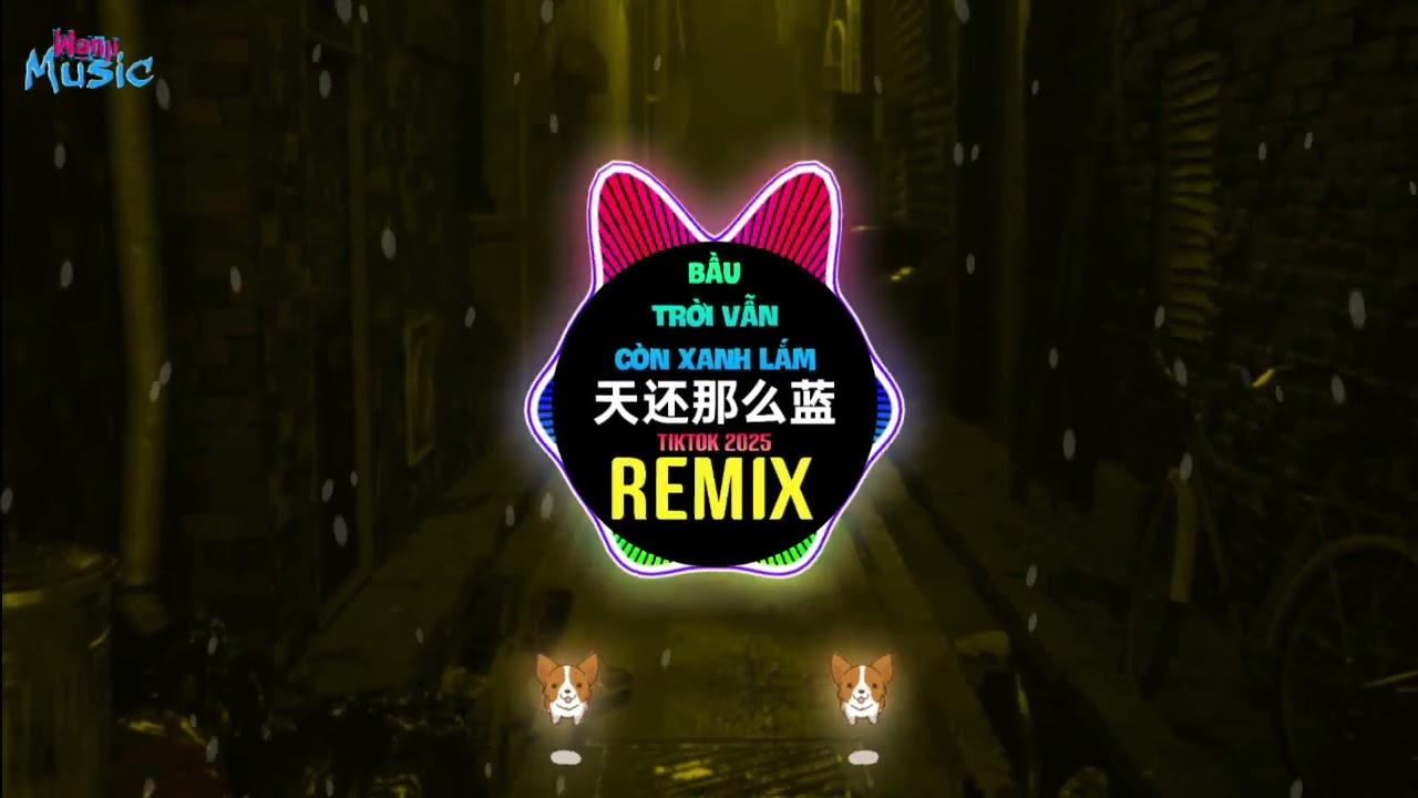 你走后的天还那么蓝 (男版DJ抖音版 2025) 邓岳章 - (蓝) Bầu Trời Vẫn Còn Xanh (Remix Tiktok) 天还那么蓝 DJ阿智 Đặng Nhạc Chương