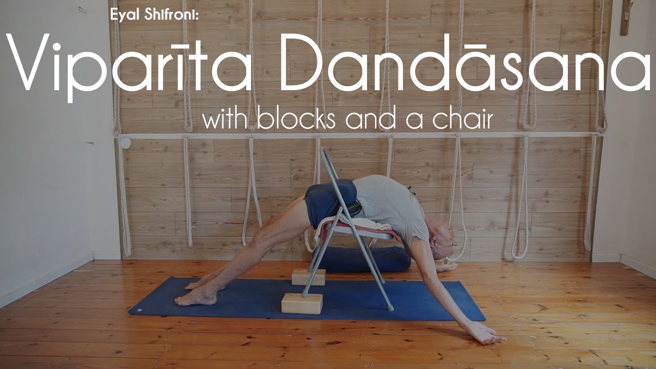 How to Use Blocks And a Chair to Make a Better Viparita Dandasana | Eyal's Adv. Tip No. 4