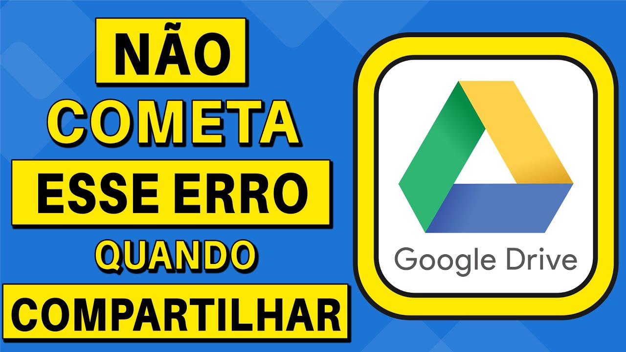 Aprenda Isso ANTES de Compartilhar Arquivos e Pastas do Google Drive! | SEGURANÇA E PRIVACIDADE