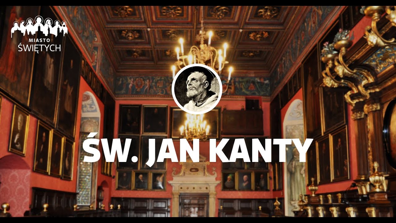[Miasto Świętych] św. Jan Kanty