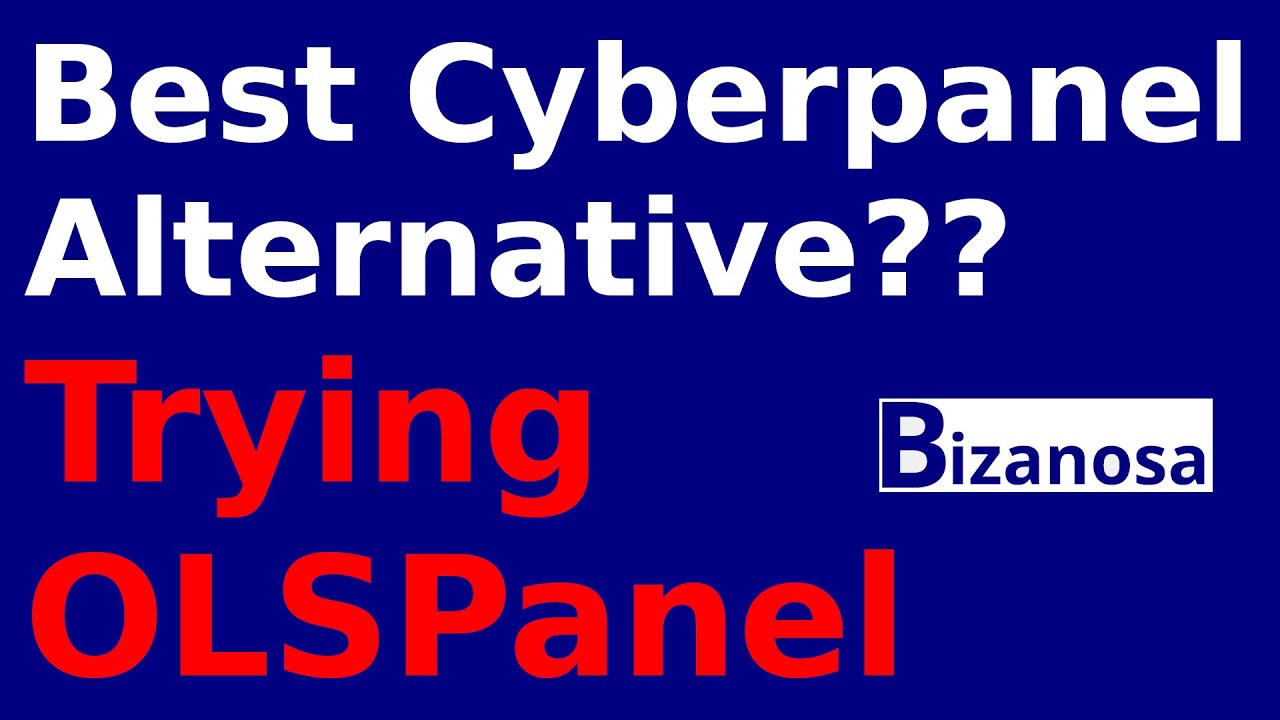Это лучшая бесплатная альтернатива Cyberpanel? — Мой первый опыт использования OLSPanel