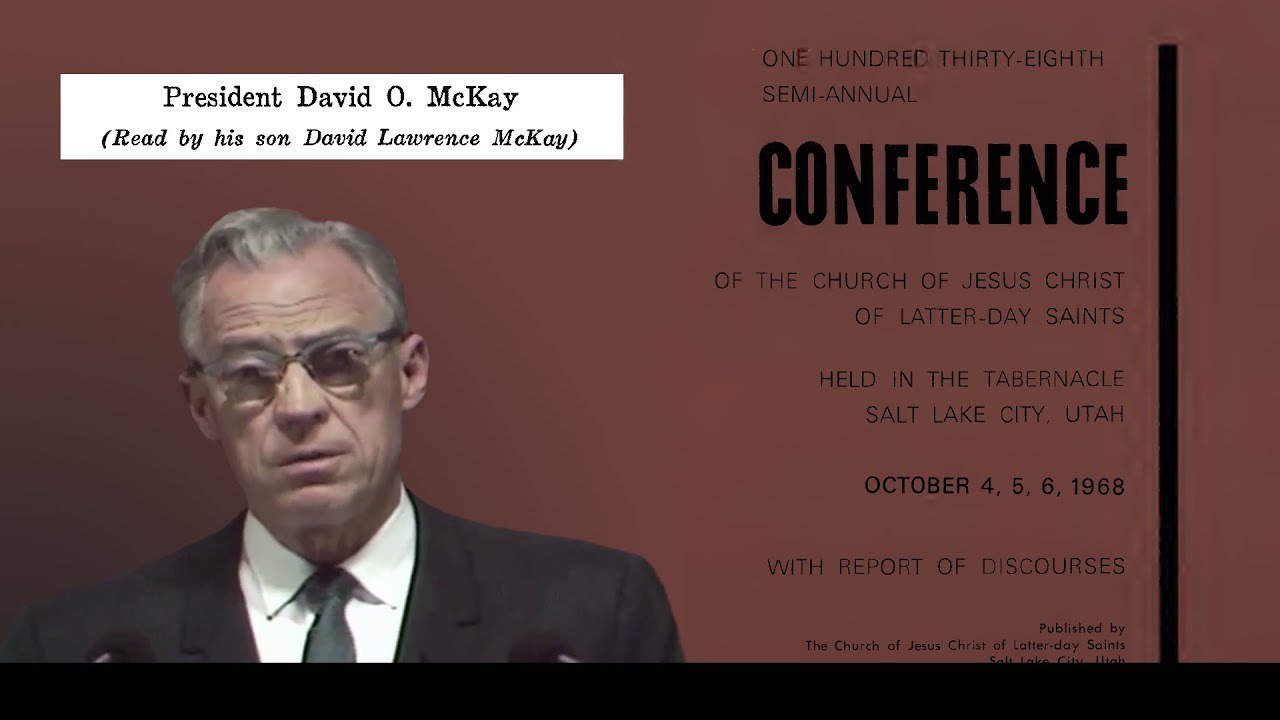 David O. McKay, Honor Your Priesthood, Read by his Son, David Lawrence McKay, October 1968