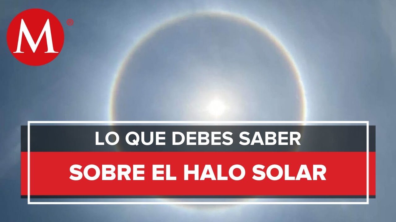 ¿Qué es un halo solar y por qué se produce?