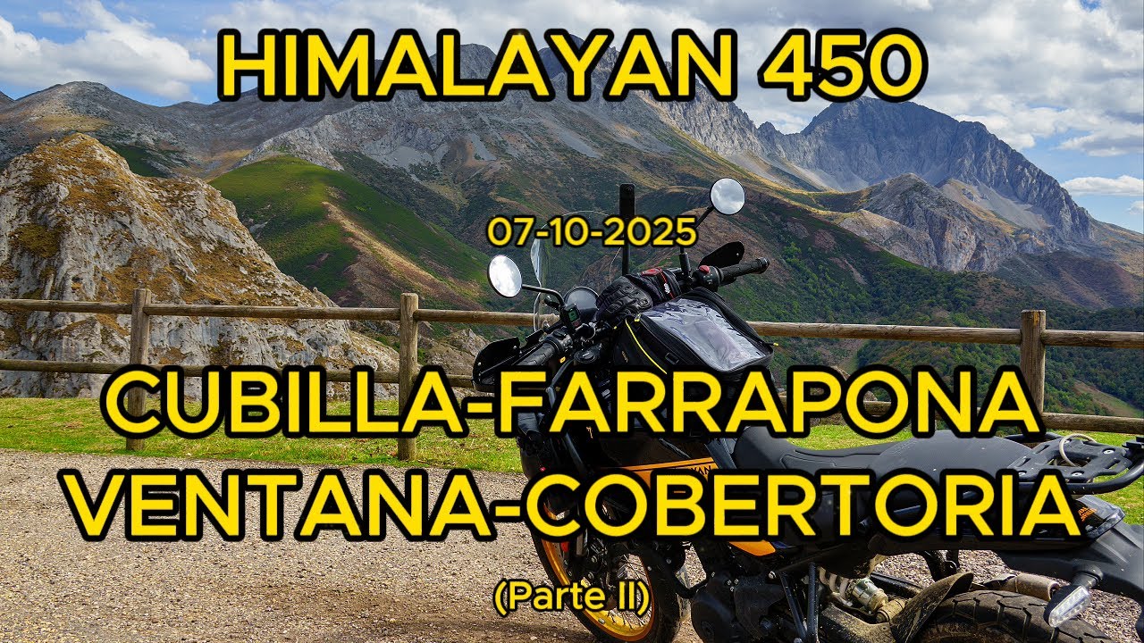 Himalayan 450: Circular Puerto de la Cubilla-Farrapona-Puerto de Ventana-Cobertoria (II)(07-10-2025)