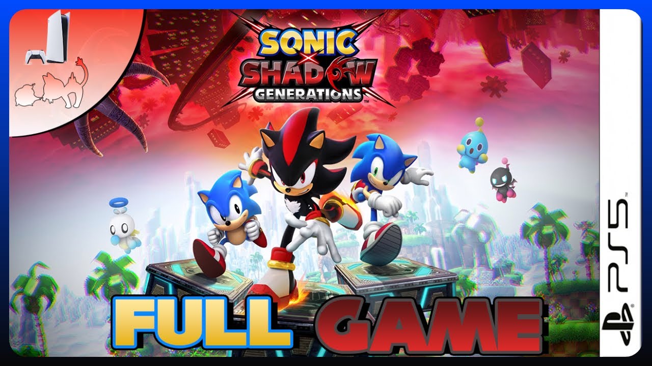 Sonic X Shadow Generations Full Game Longplay (PS5, PS4, XSeries X/S, XONE, Switch, PC)