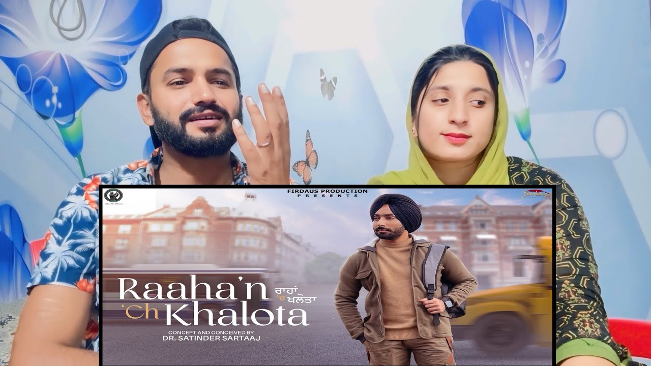 Raaha’n ‘Ch Khalota (Official Video) - Satinder Sartaaj - New Punjabi Song 2024