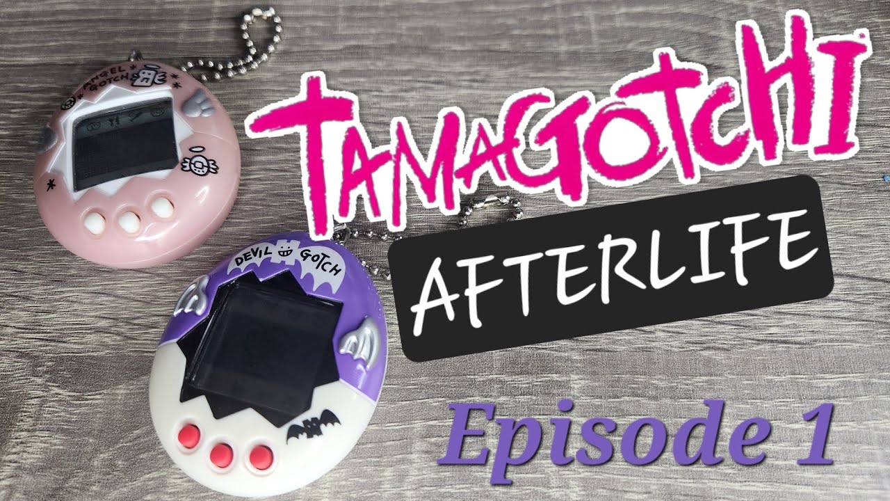 Tamagotchi Afterlife! Episode 1