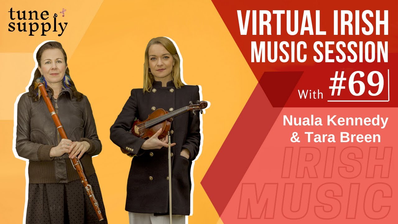 Virtual Irish Music Session #69: Nuala Kennedy and Tara Breen