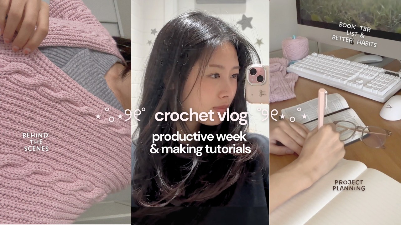 productive week vlog 🎧📔✧˖ | crochet, better routines, reading, bday celebrations