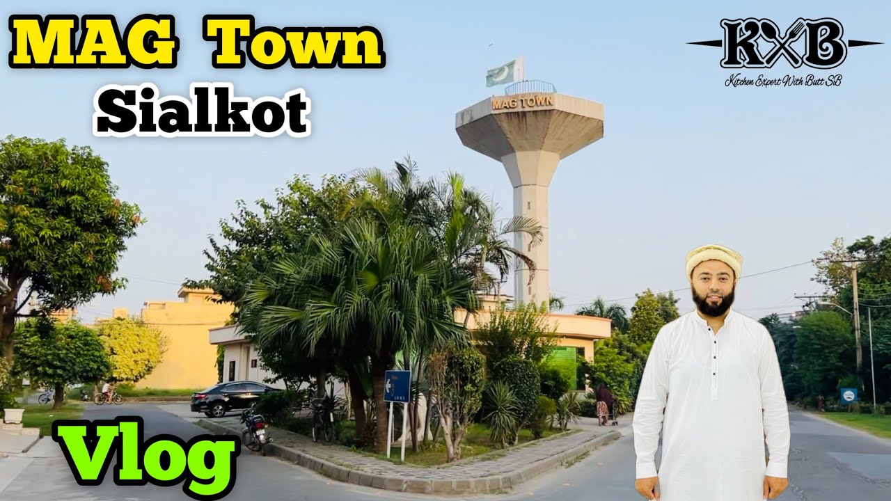 MAG Town Sialkot | Housing Society Near China Chowk Sialkot | Vlog | KXB