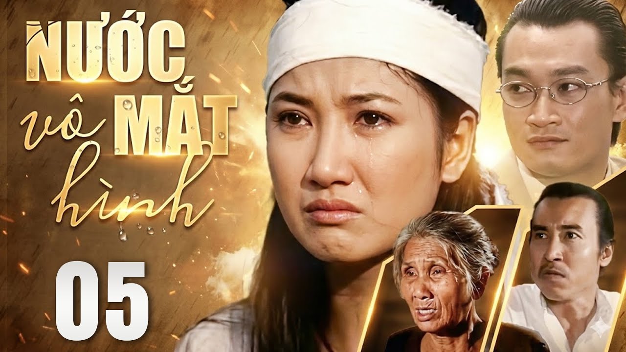 NƯỚC MẮT VÔ HÌNH tập 5 | Phim Truyện Việt Nam Hay Mới Nhất 2026 | Phim Truyền Hình HTVC