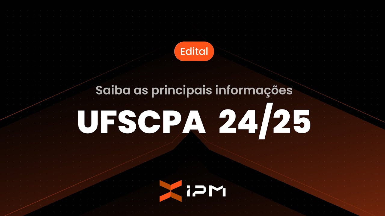 RESUMO DO EDITAL DA PROVA DE RESIDÊNCIA MÉDICA UFSCPA 24/25 - DICAS E PRINCIPAIS INFORMAÇÕES