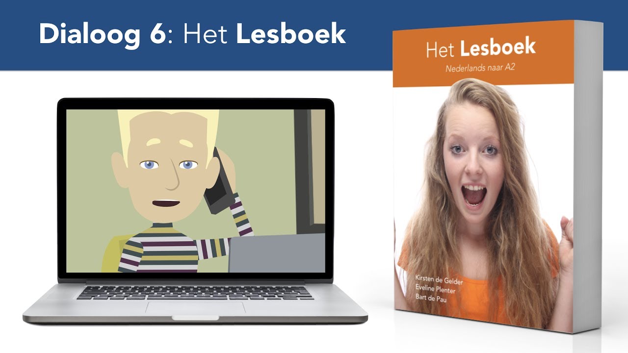 Het Lesboek - Dialoog 6 (woordvolgorde van bepalingen van plaats en tijd, onbepaald voornaamwoord)