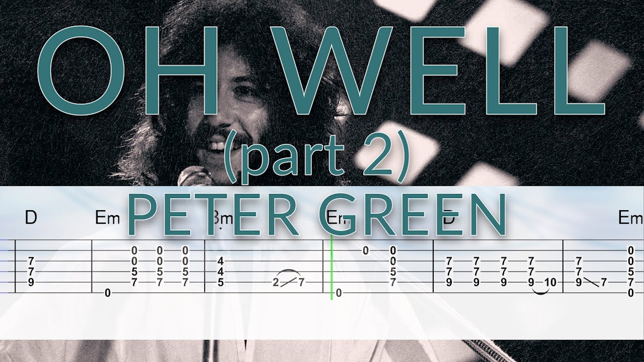 OH WELL (part 2) - Peter Green - Guitar TAB PlayAlong