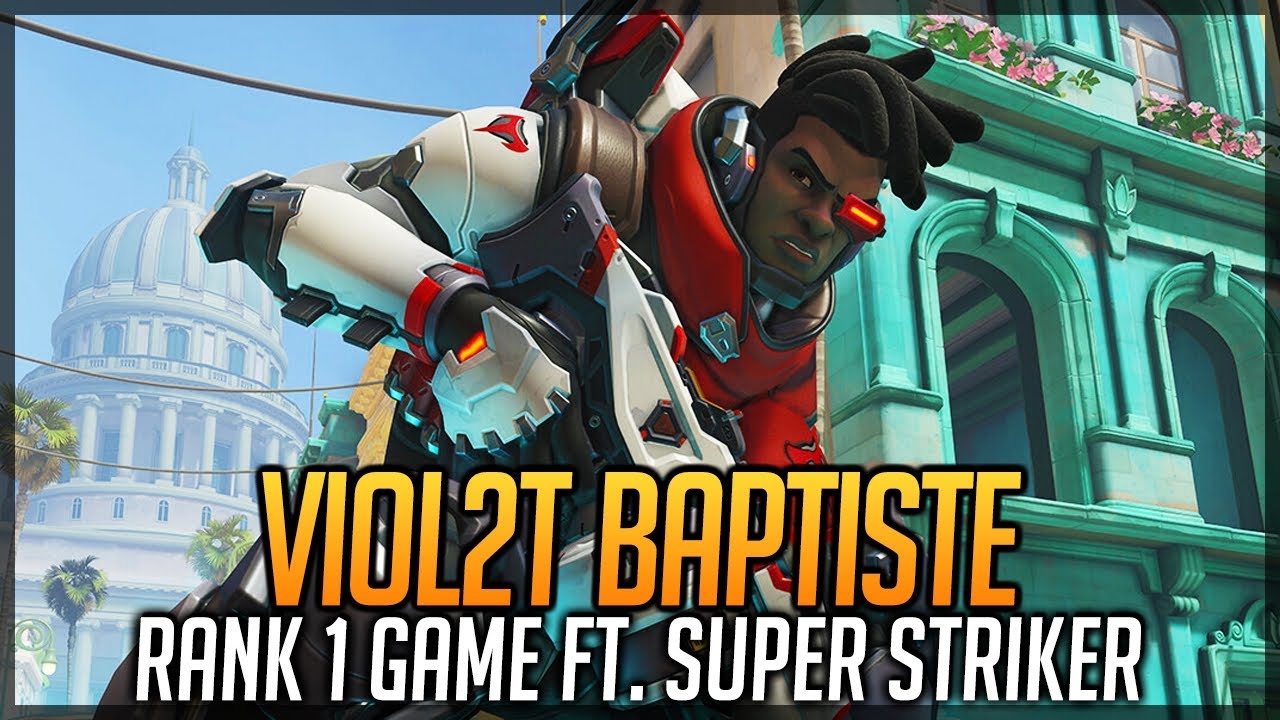 Viol2t Rank 1 Baptiste Support Game Season 27 ft. super Striker