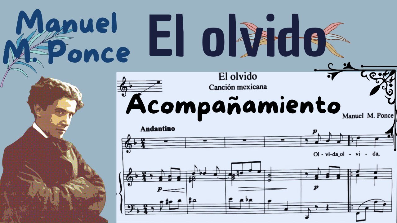 El olvido (acompañamiento) - Manuel M. Ponce