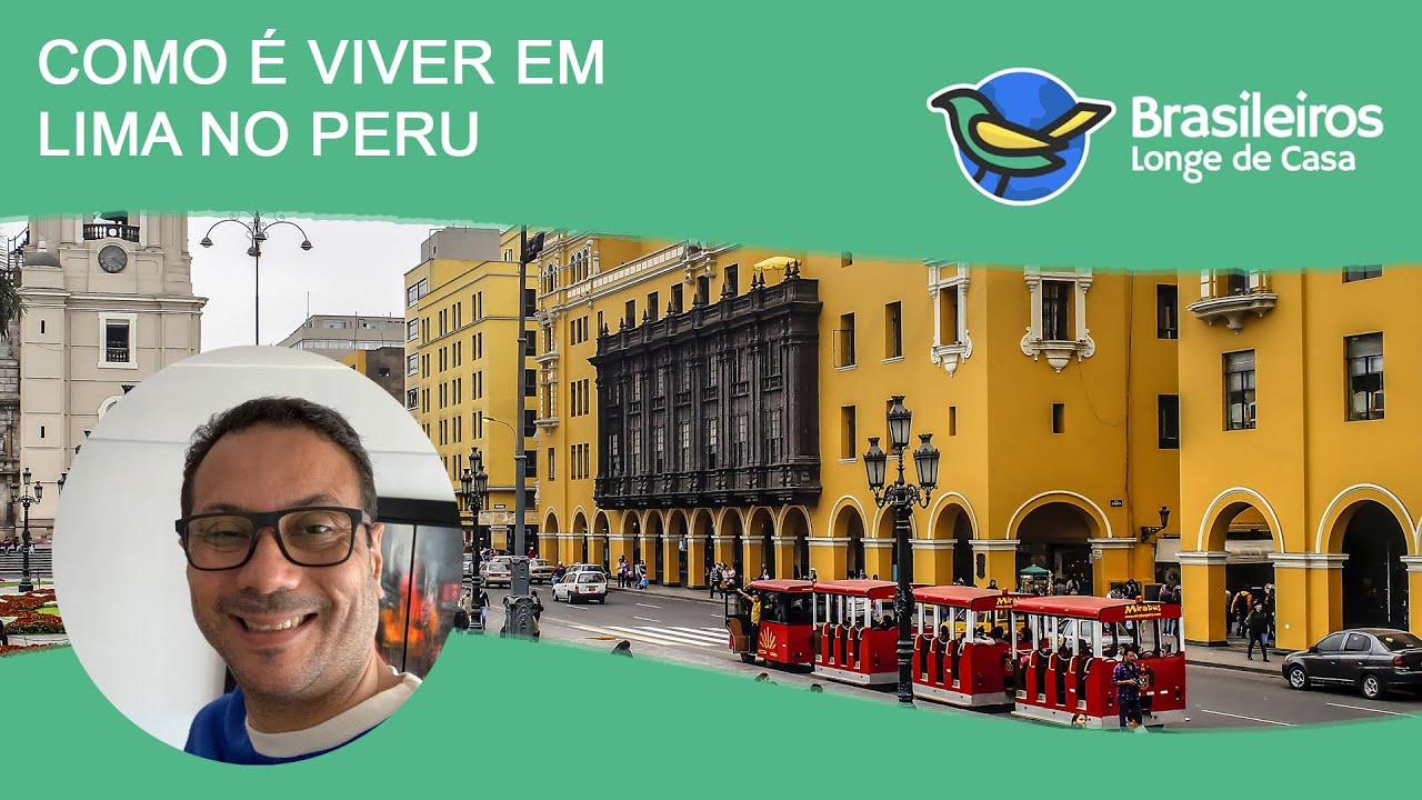 Como &eacute; viver em Lima no Peru