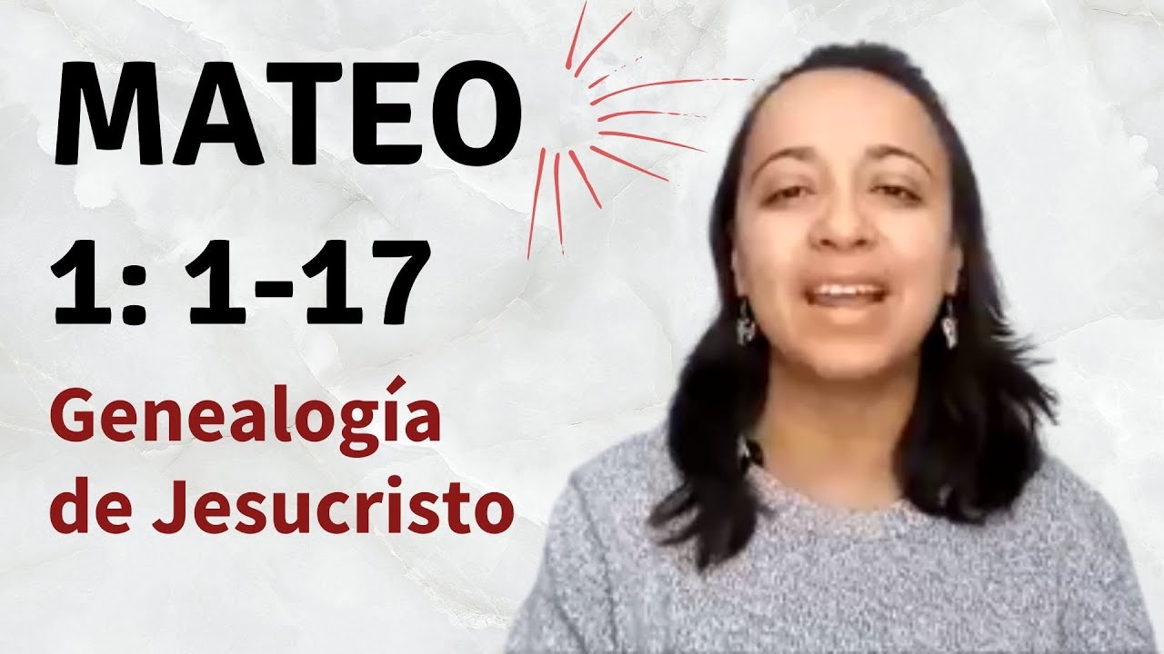 Mateo 1: 1-17 (Genealogía de Jesucristo) explicación - Kateryna Karreras
