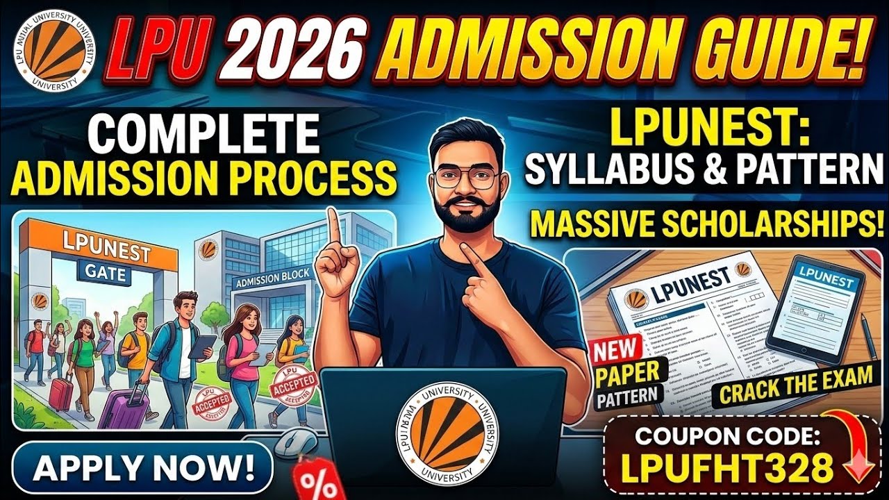 LPU Admissions Process Guide | LPUNEST EXAM Syllabus Paper Pattern scholarship Detail | LPUNEST EXAM
