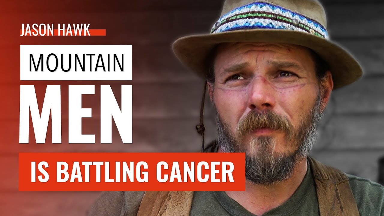 ‘Mountain Men’s Jason Hawk Is Battling Cancer