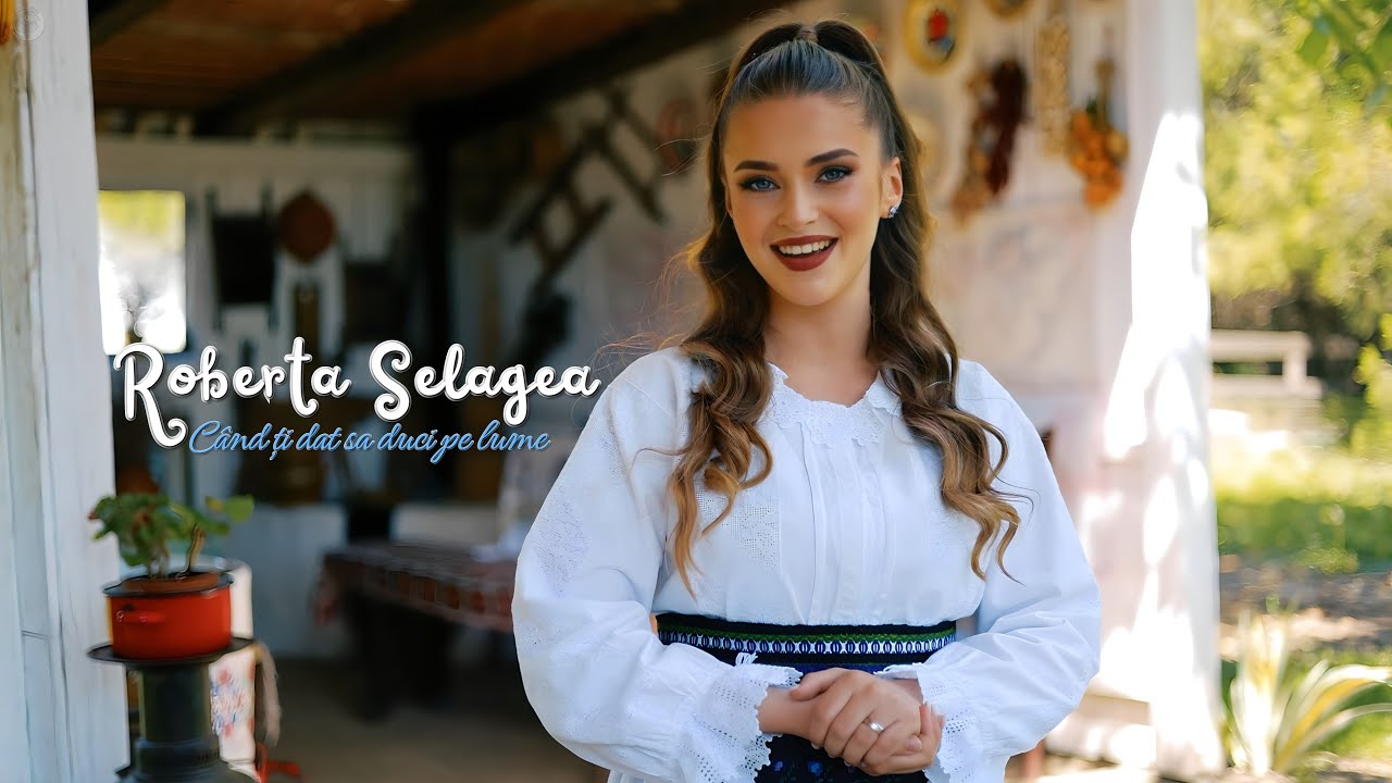 Roberta Selagea - Când ți dat sa duci pe lume